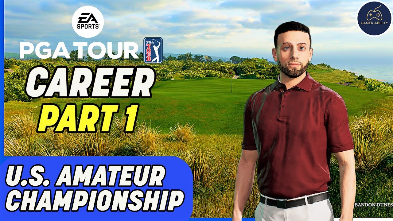 EA Sports PGA Tour 2023 Career Mode Part 1 U.S. Amateur Championship