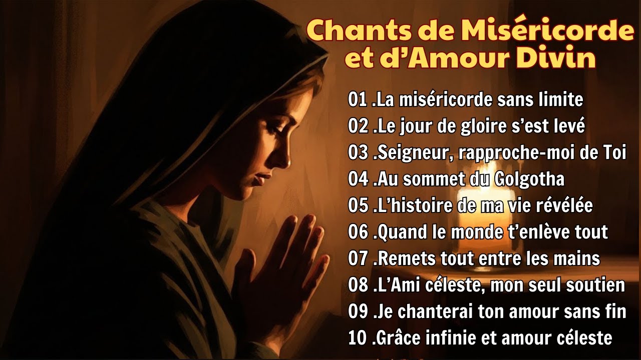 Les plus beaux Cantiques Chrétiens de tous les temps