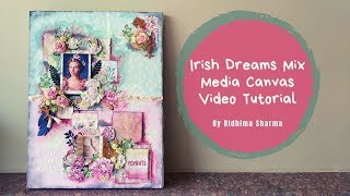 IRISH DREAMS MIX MEDIA CANVAS TUTORIALS BY RIDHIMA SHARMA