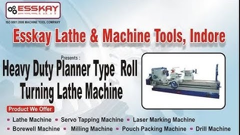 Esskay Heavy Duty Planner Type Roll Turning Lathe Machine | Planner Type Lathe Machine | Indore, IN