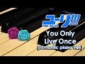 You Only Live Once ~Romantic Piano ver.~ | Yuri!!! on ICE ED (arr. Finanwen) ✨『ユーリ!!! on ICE』(ピアノ)