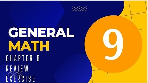 General math class 9th | chapter 8 review Exercise | Complete