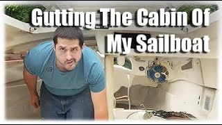 Sailboat Restoration - Tearing It Apart!