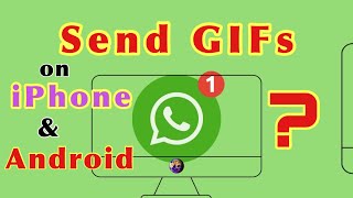 How to send a gif on WhatsApp in Android  and iPhone ? screenshot 5
