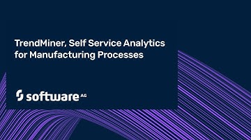 TrendMiner, Self Service Analytics for Manufacturing Processes
