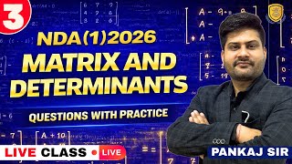 Matrics and Determinants | NDA 2026 | Complete Maths Course | Pankaj Sir | NDA 2026 | NDA Maths