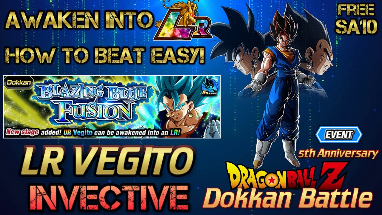 LR VEGITO Blazing Blue Fusion Event Awaken into LR Guide Dokkan Battle (Global)