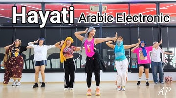 Hayati | Arabic Electronic | Zumba #117 | Dance Fitness | Dance Workout | fun exercise | Ann Piraya