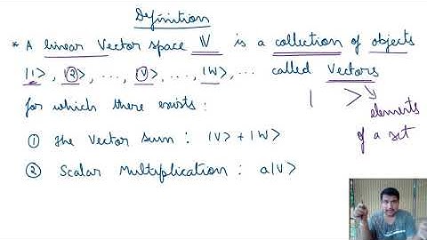 Day 1 : Linear Vector Spaces