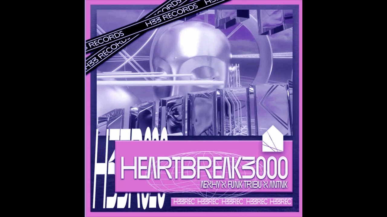 HEARTBREAK3000 Bleeding Heart Mix H33R026   Aexhy Funk Tribu ANTNK slowed  reverb