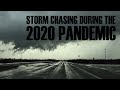 Storm Chasing During the 2020 Pandemic