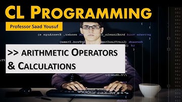 CL Programming - Arithmetic Operators and Calculations