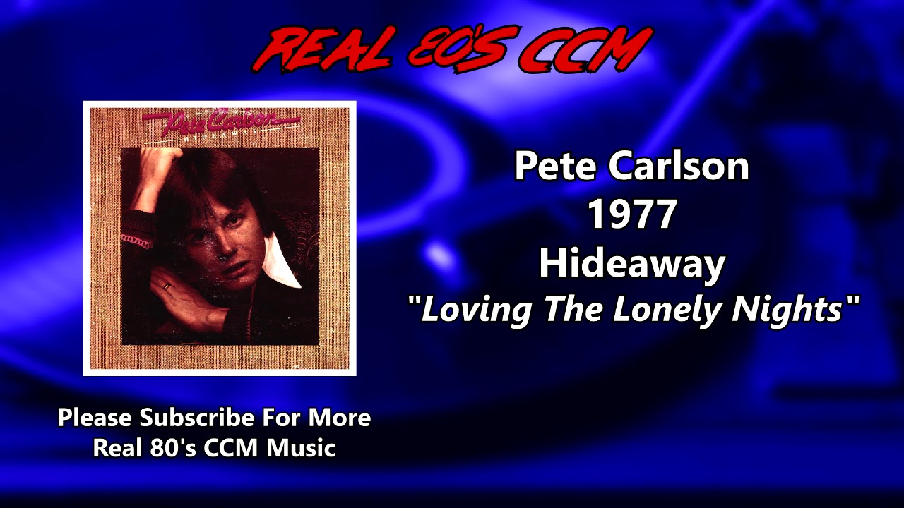 Pete Carlson - Loving The Lonely Nights - YouTube