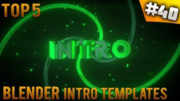 TOP 5 Blender intro templates #40 (Free download)