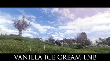 TES V - Skyrim Mods: Vanilla Ice Cream ENB
