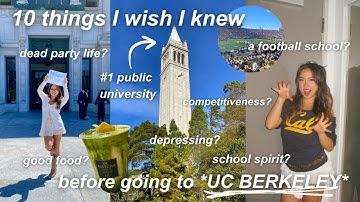 everything i wish i knew before going to uc berkeley | competitive culture, party life, etc.