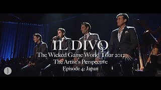 IL DIVO - The Artist&#39;s Perspective: Episode #4 (Japan)