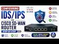 Configuring IDS/IPS (Intrusion Detection and Prevention System) on Cisco SD-WAN Router