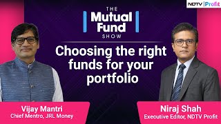 How To Build Your Mutual Funds Portfolio? I The Mutual Fund Show I NDTV Profit