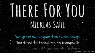 Nicklas Sahl - There For You (Realtime Lyrics)