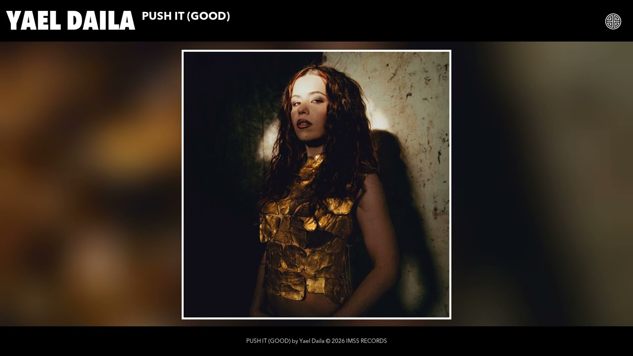 Yael Daila - PUSH IT (GOOD) (Official Audio) adlı videoyu YouTube'da izle Yael Daila - PUSH IT (GOOD) (Official Audio) adlı videoyu YouTube'da izle