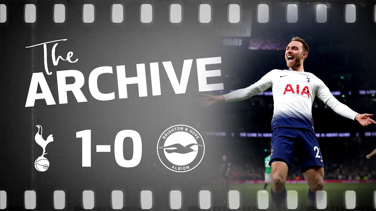 THE ARCHIVE | SPURS 1-0 BRIGHTON | Eriksen's late winner at new stadium!