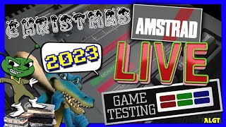 Amstrad LIVE Game Testing Ep235 - Christmas EVE EVE 2023!