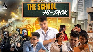 The School Hijack Chetan The Backbencher