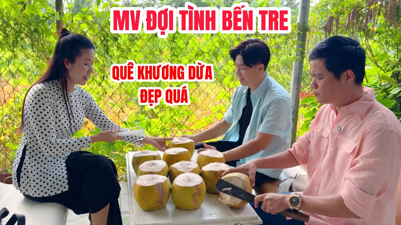 Hậu trường ca nhạc sĩ Sơn Hạ, Dung Dăng Dung Dẻ về quê Khương Dừa quay MV ĐỢI TÌNH BẾN TRE