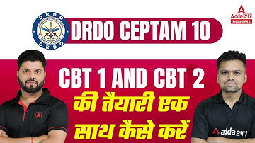 DRDO CEPTAM 10 | CBT 1 and CBT 2 ki tayari ek sath kaise krein ?