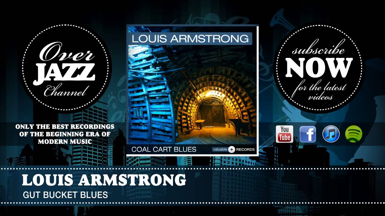 Louis Armstrong Gut Bucket Blues YouTube