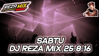 DJ REZA MIX | SABTU 16 AGUSTUS 2025 | LIVE STREAMING TERBARU