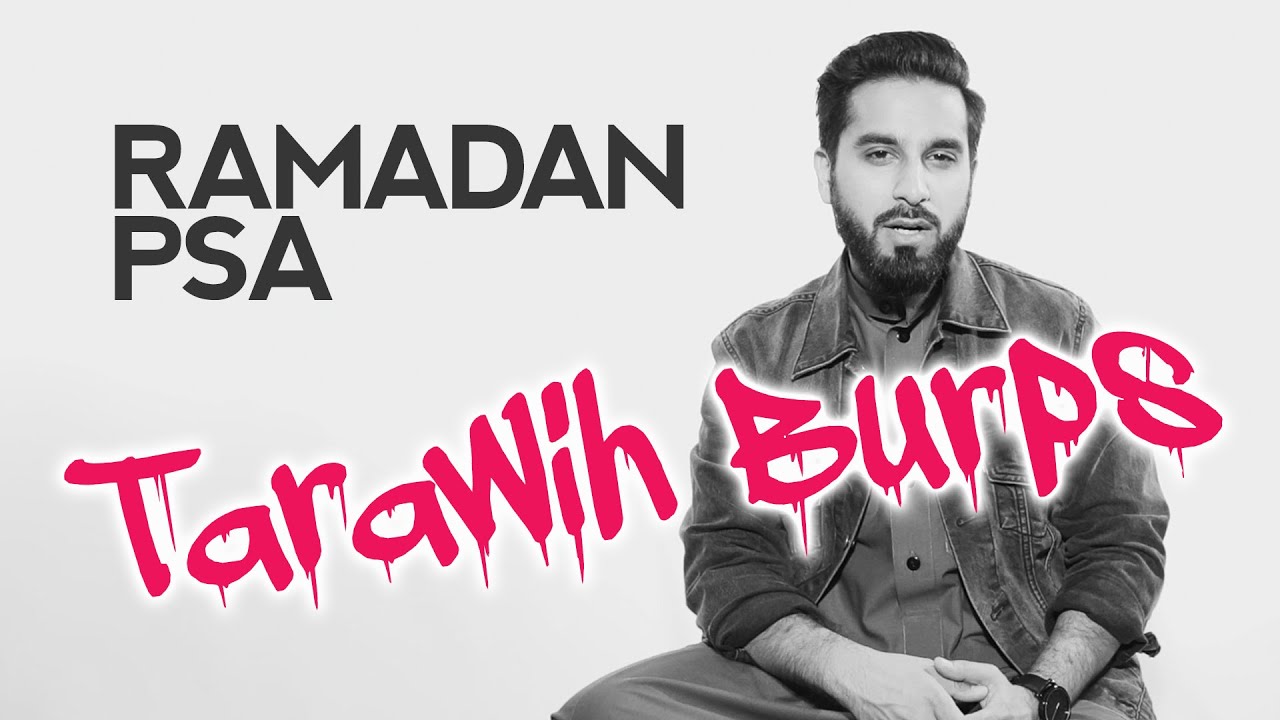 Tarawih Burps - Saad Tasleem