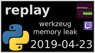 replay - werkzeug memory leak - 2019-04-23