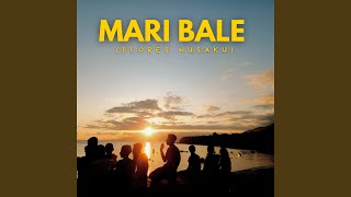 Download Lagu MARI BALE (Flores Nusaku) MP3