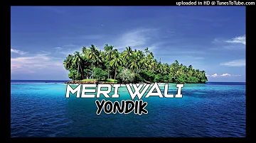 Meri Wali - Yondik (Madang Hits Music)