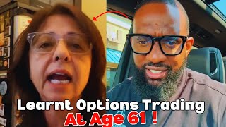 61 Year Old Woman  Learns How To Trade Options From Wallstreet Trapper and Makes A Killing