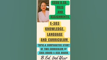 E-303||KLC||B.Ed. Assignment||ICSE Vs. CBSE 🙇#bed #klc  #bedsecondyear