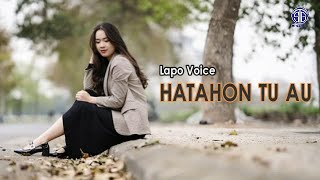 Lapo Voice - Hatahon Tu Au  ( Video Lirik) Lagu Batak Viral 2023
