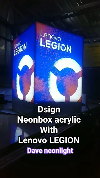 Dsign neonbox acrylic  with Lenovo legion  dave neonlight