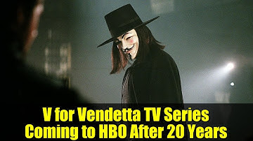 V for Vendetta TV Series Coming to HBO After 20 Years | Latest Updates & Details
