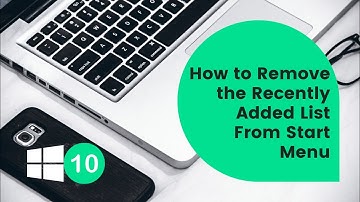 How to Remove the Recently Added List From Start Menu In Windows 10 21H1 | Tutorial