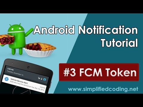 #3 Android Notification Tutorial - FCM Token