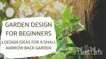 3 Clever Design Ideas for a Small Narrow Garden - PlantPlots Garden Design Tips