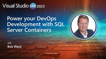 Power your DevOps Development with SQL Server Containers