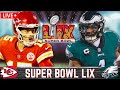 Kansas City Chiefs vs Philadelphia Eagles Live Streaming Watch Party | NFL Super Bowl LIX 🏈