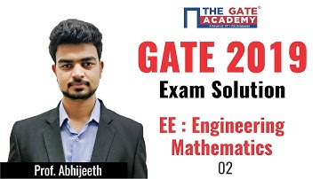 GATE 2019 Answer Key - Video Solution for Electrical Engineering | Engineering Mathematics - 02
