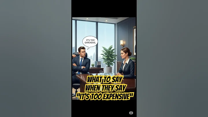 What to Say When They Say “It’s Too Expensive” | Sales Tip That Works  #salescoaching #salestips