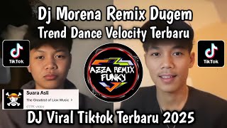 Download Lagu DJ MORENA REMIX DUGEM - DJ MELODY MORENA TREND DANCE VELOCITY TERBARU VIRAL TIKTOK 2025 MP3 Download Lagu DJ MORENA REMIX DUGEM - DJ MELODY MORENA TREND DANCE VELOCITY TERBARU VIRAL TIKTOK 2025 MP3