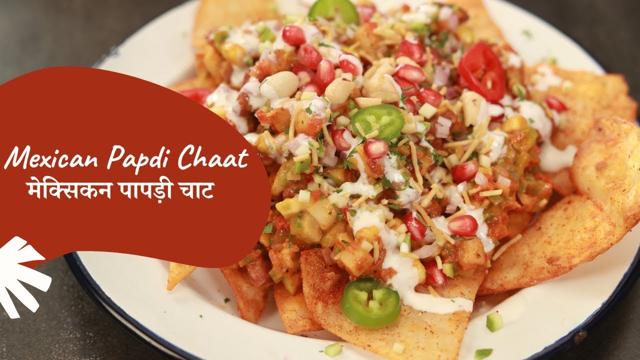 Mexican Papdi Chaat        Sanjeev Kapoor Khazana